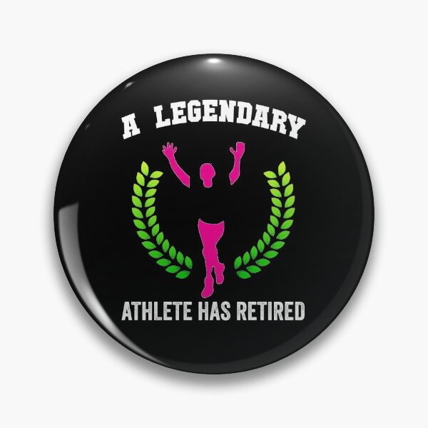 Item preview, A Legendary Athlete Has Retired designed and sold by AMINE  ★★★★★.