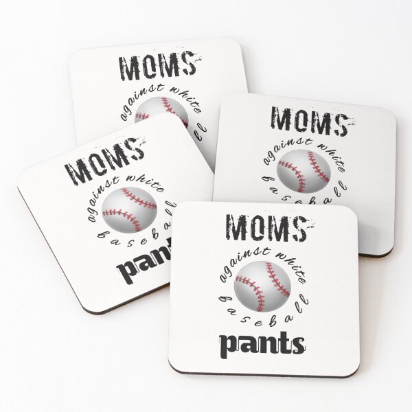 Item preview, Moms against white baseball pants,moms against white pants,baseball,mom,sports,games  designed and sold by Yorino.