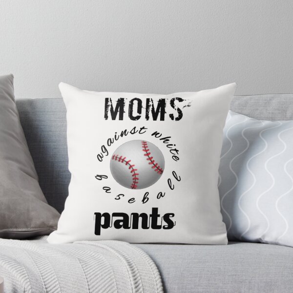Item preview, Moms against white baseball pants,moms against white pants,baseball,mom,sports,games  designed and sold by Yorino.