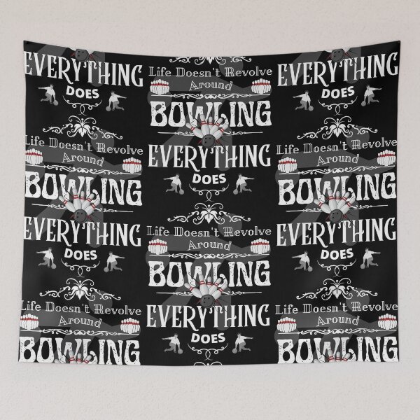 Item preview, Life Doesn't Revolve Around Bowling designed and sold by 133DandC.