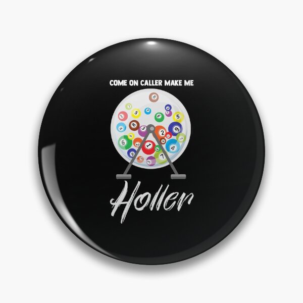 Item preview, Come On Caller Me Holler Bingo Balls Bingo Addict designed and sold by Nessshirts.