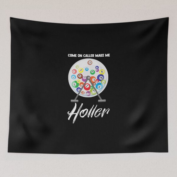 Item preview, Come On Caller Me Holler Bingo Balls Bingo Addict designed and sold by Nessshirts.
