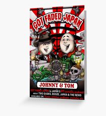 GOT FADED JAPAN PODCAST. NEW LOGO! Greeting Card