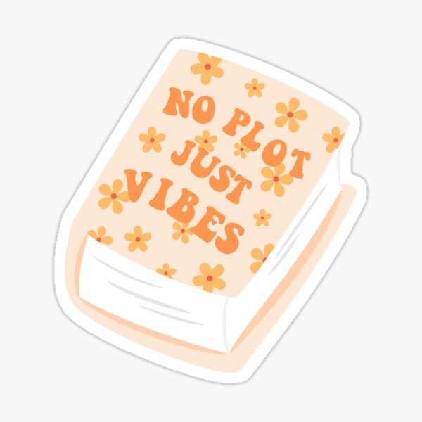 pas d'intrigue, juste des vibrations Sticker