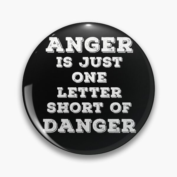 Item preview, Anger is just one letter short of Danger / Kindness is a way of life designed and sold by Naumovski.