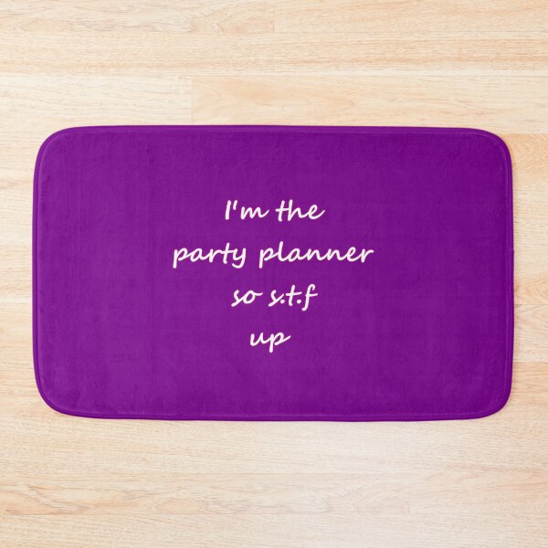 Item preview, I'm the Party Planner so.... designed and sold by loganferret.