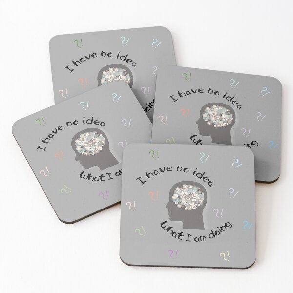 Item preview, I have no idea what I am doing designed and sold by REINVIGORATED.