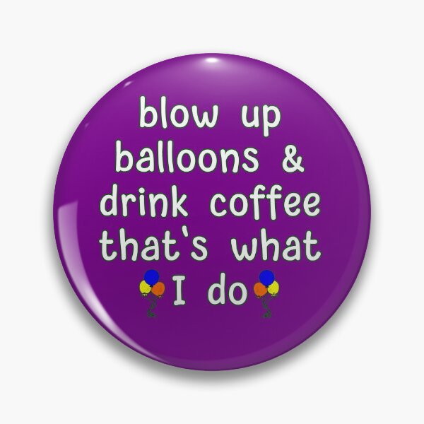 Item preview, Blow Up Drink Coffee designed and sold by loganferret.