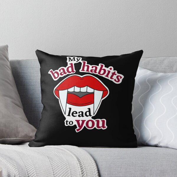 Item preview, My Bad Habits Lead to You designed and sold by BirgittaGrimm.