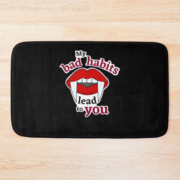 Item preview, My Bad Habits Lead to You designed and sold by BirgittaGrimm.
