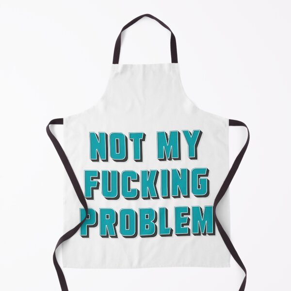 Item preview, Not my fucking problem ✮ Leave me Alone funny quote ✮ designed and sold by Naumovski.