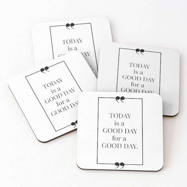 Item preview, Today is a Good Day - Quote designed and sold by MuseTheQuote1.