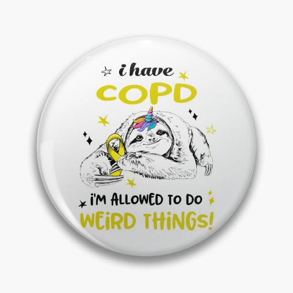 Item preview, I have COPD i'm allowed to do Weird Things designed and sold by ElizabethS809.