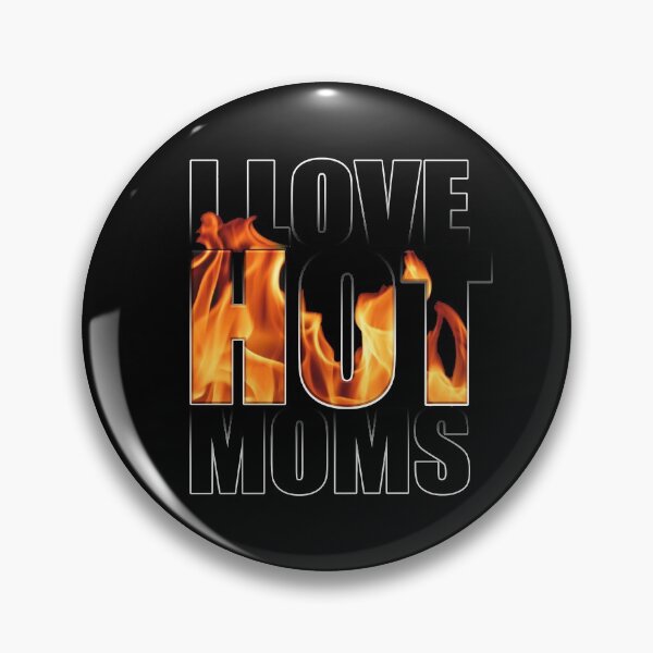 Item preview, I Love Hot Moms designed and sold by Aide.