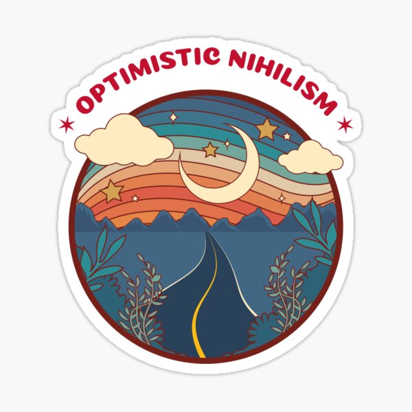 Item preview, OPTIMISTIC NIHILISM designed and sold by giftystore.