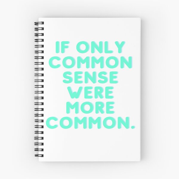 Item preview, If only common sense were more common. designed and sold by Artworx88.