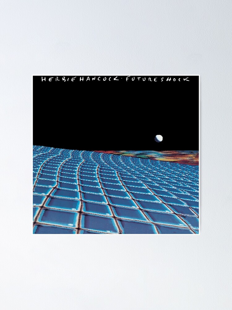 "Herbie Hancock Future Shock Album" Poster for Sale by lithoman2