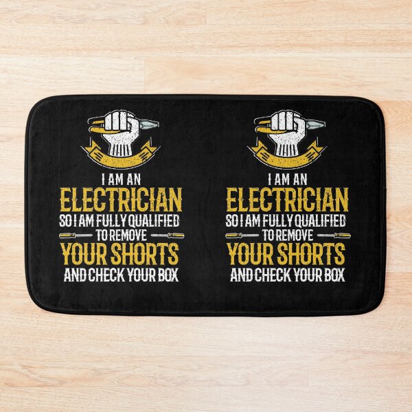 Item preview, Electrician ~ Fully Qualified To Remove Your Shorts And Check Your Box designed and sold by TeesYouWant.