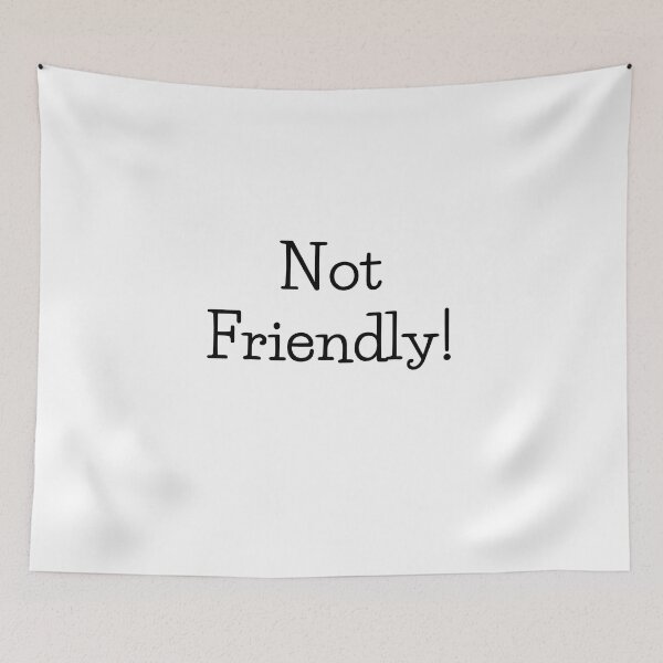Item preview, Not friendly ! designed and sold by PattyHDesigns.