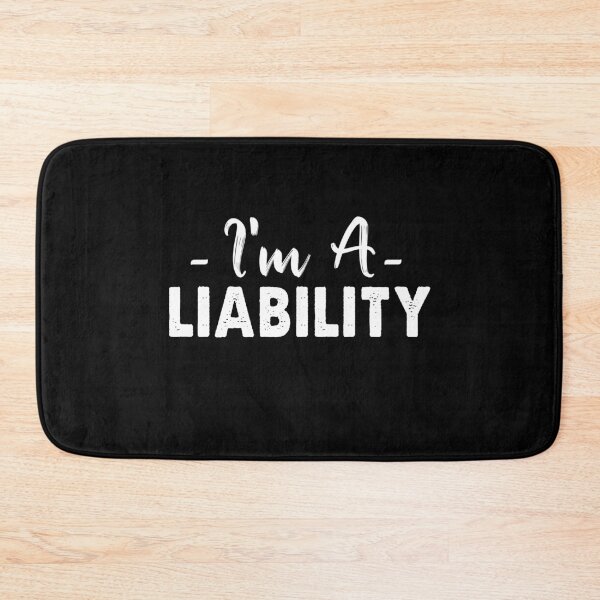Item preview, I'm A Liability trending designed and sold by tyrfoguxcer13.