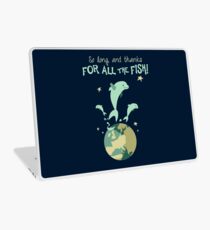 So Long, and Thanks for All the Fish Laptop Skin