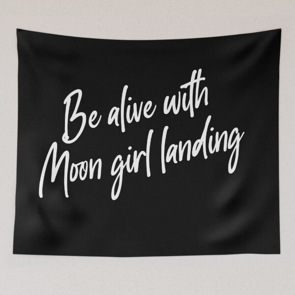 Item preview, Be alive with Moon girl landing designed and sold by ildafdhome.