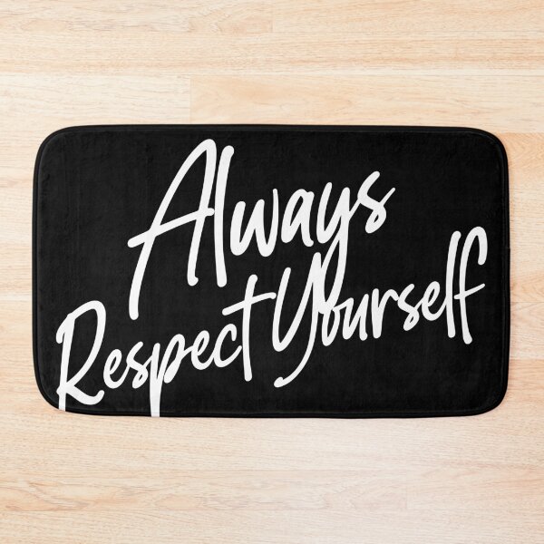 Item preview, Always Respect Yourself - Inspirational qoutes designed and sold by ildafdhome.