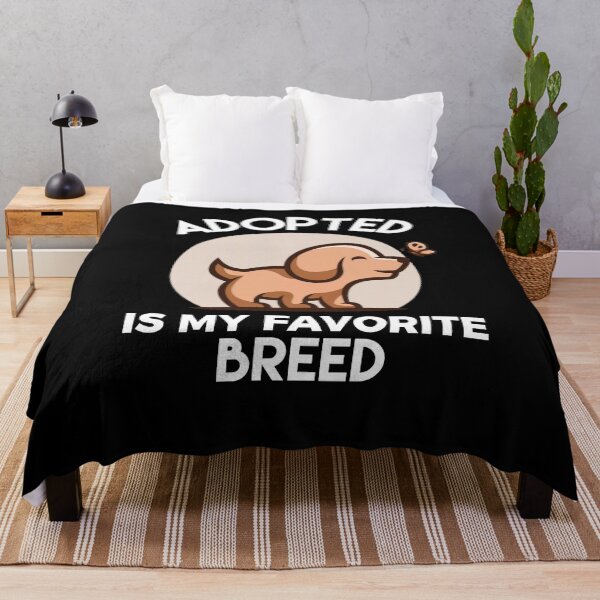 Item preview, Adopted Is My Favorite Breed designed and sold by sunnyxvibesss.