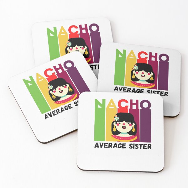 Item preview, Copy of Nacho Average Sister designed and sold by AMINE  ★★★★★.