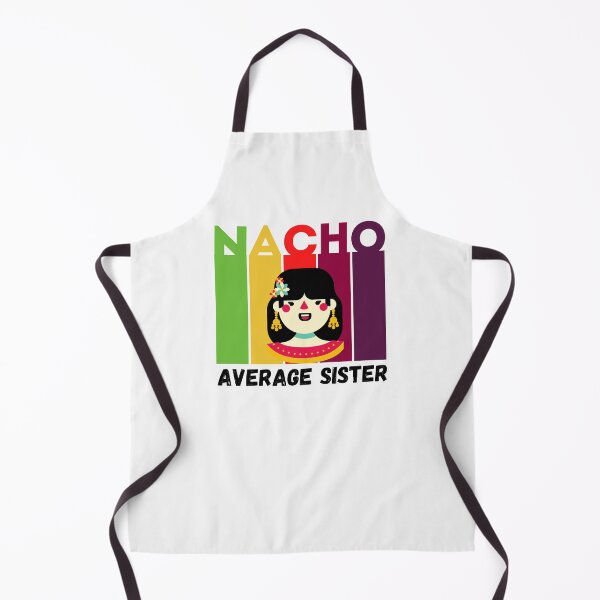 Item preview, Copy of Nacho Average Sister designed and sold by AMINE ★★★★★.