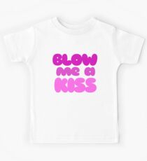BLOW me a kiss Kinder T-Shirt