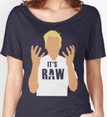 Gordon Ramsay -It's RAW! Women's Relaxed Fit T-Shirt