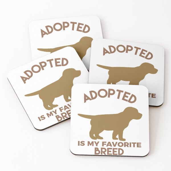 Item preview, Adopted Is My Favorite Breed designed and sold by sunnyxvibesss.