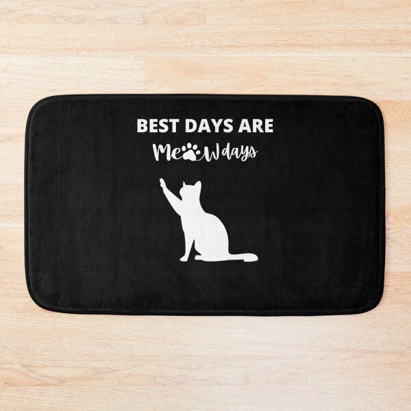 Item preview, Best Days Are Meowdays, Simple designed and sold by Avishy.