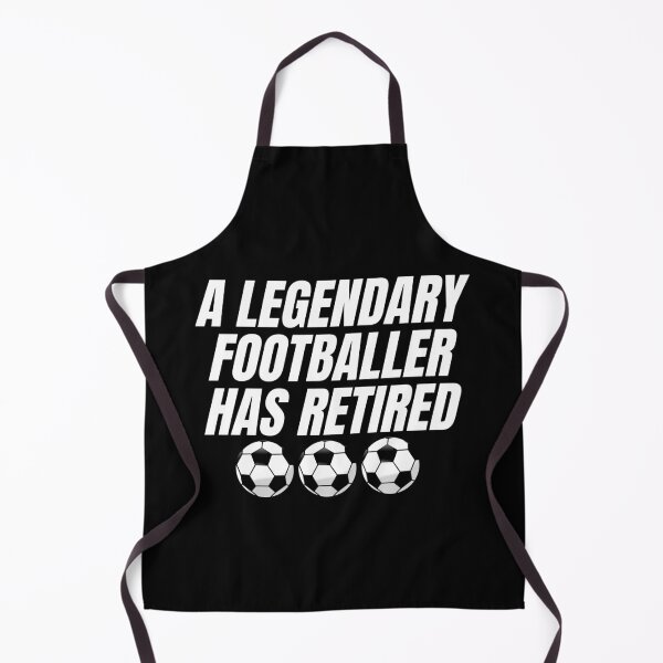 Item preview, A LEGENDARY FOOTBALLER HAS RETIRED designed and sold by InsaneCorner.