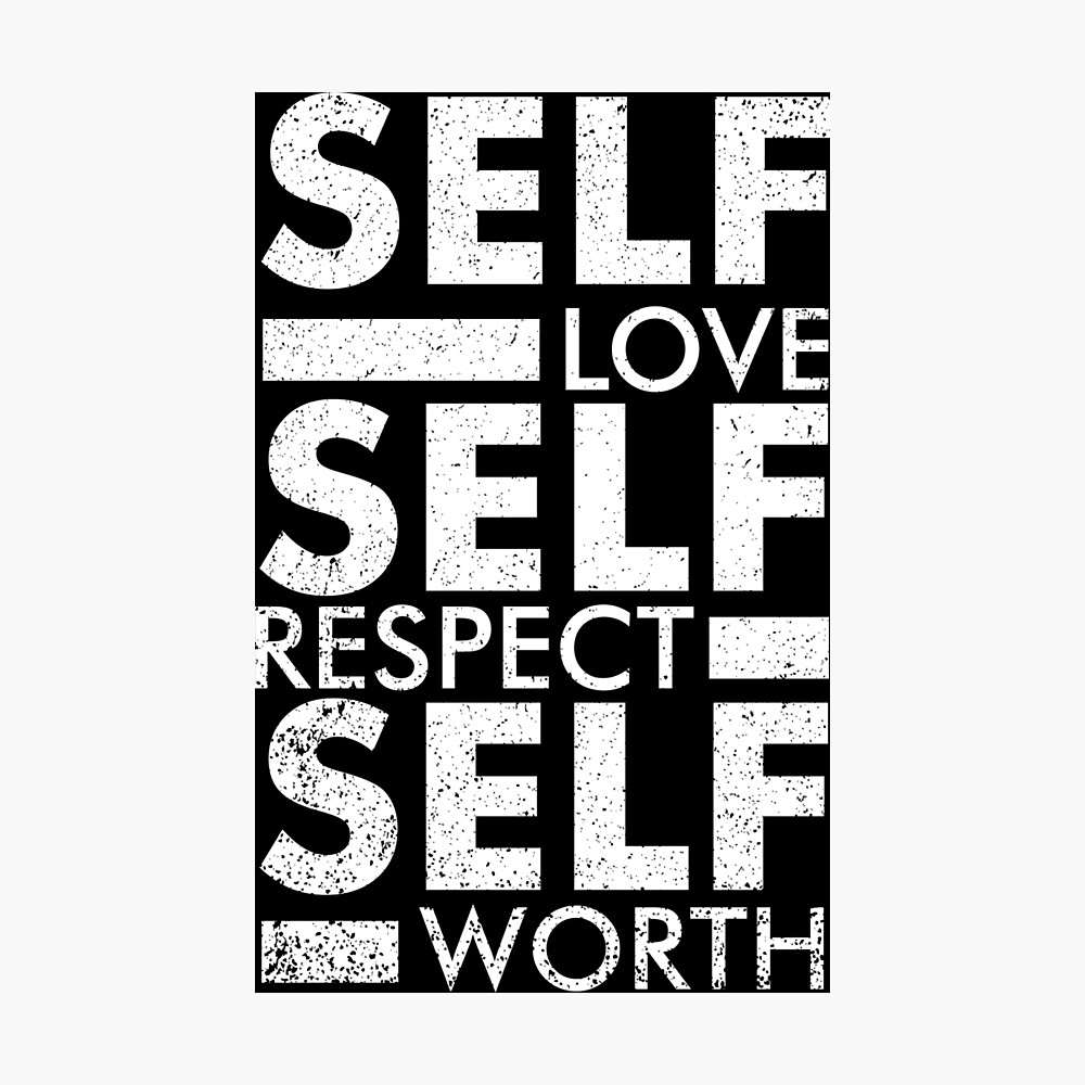 Self Love Self Respect Self Worth Always Respect Yourself ...
