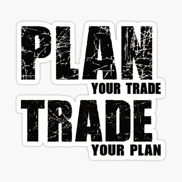 Artikel-Vorschau von Planen Sie Ihren Handel, handeln Sie Ihren Plan, designt und verkauft von MyFinancialSelf.