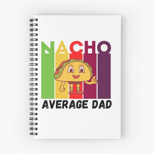 Item preview, Nacho Average Dad designed and sold by AMINE  ★★★★★.