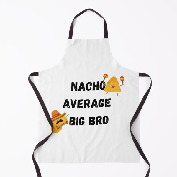 Item preview, Nacho Average Big Bro designed and sold by Nikiolilalala.