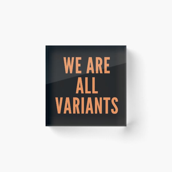 Item preview, We are all variants designed and sold by omaeth303.