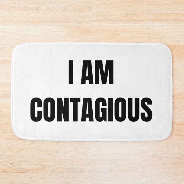 Item preview, I AM CONTAGIOUS designed and sold by iamxxx.