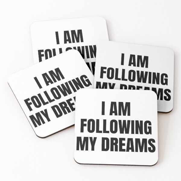 Item preview, I AM FOLLOWING MY DREAMS designed and sold by iamxxx.