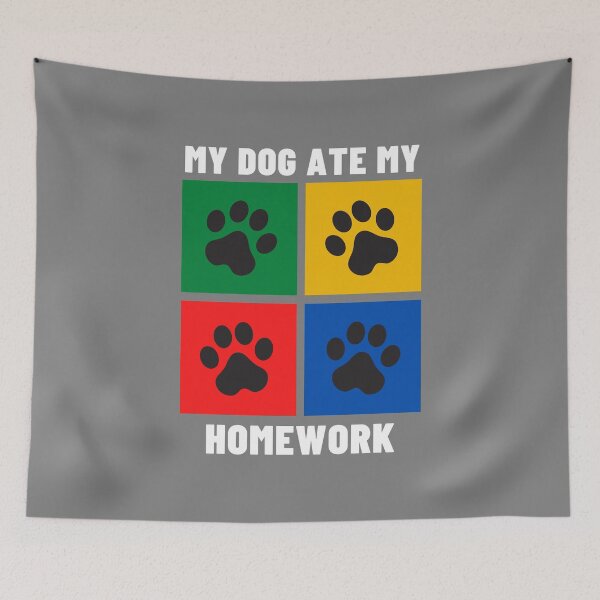 Item preview, My Dog Ate My Homework designed and sold by Cool-M-Apparel.