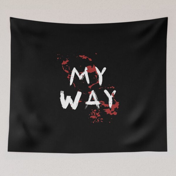 Item preview, My way designed and sold by CrazyHowCool.
