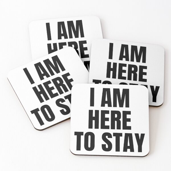 Item preview, I AM HERE TO STAY designed and sold by iamxxx.