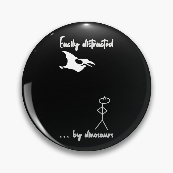 Item preview, Easily distracted by dinosaurs designed and sold by 1DaisyChainLane.
