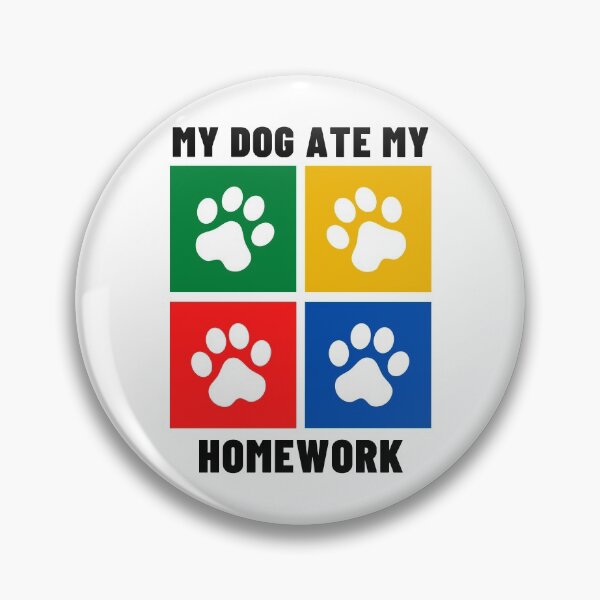 Item preview, My Dog Ate My Homework designed and sold by Cool-M-Apparel.