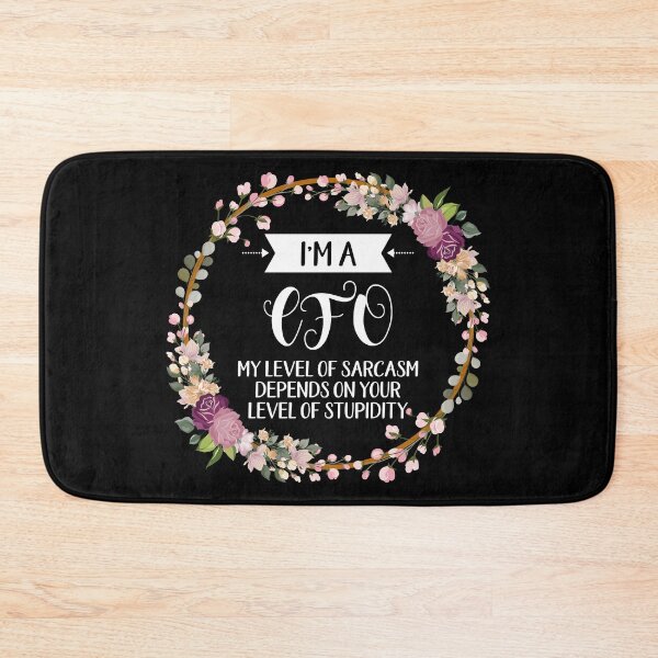 Item preview, I'm A CFO My Level Of Sarcasm Depends On Your Stupidity, CFO shirt, gifts for her, best friend gift Unique Gift Office Desk designed and sold by Orange Pieces.