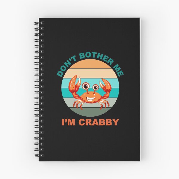 Item preview, Don't Bother Me I'm Crabby designed and sold by CGraphic.