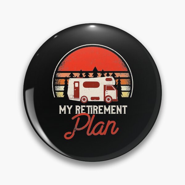 Item preview, Camping Is My Retirement Plan - Retiree My Retirement Plan Camper Camping designed and sold by begin-again.